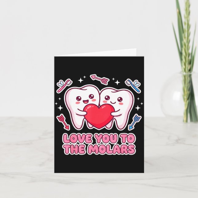 Tarjeta Cute Dentist Valentine Love You To The Molars Teet (Anverso)