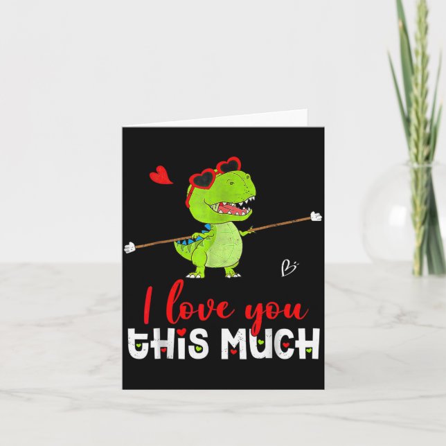Tarjeta Cute Dinosaur I Love You This Much Valentines Day  (Anverso)