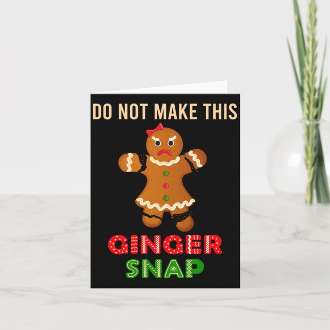 Tarjeta Cute Do Not Make This Ginger Snap For Gingers Or R (Anverso)