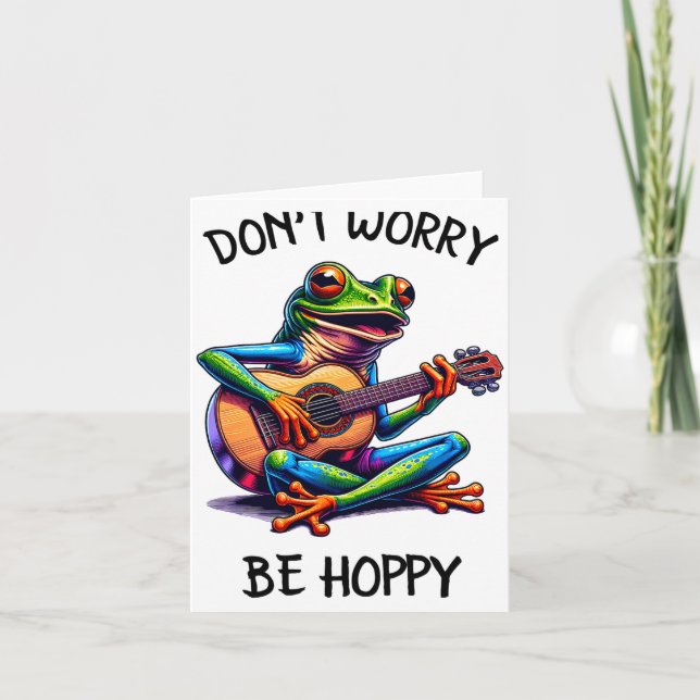 Tarjeta Cute Frog Playing A Guitar Dont Worry Be Hoppy _2  (Anverso)