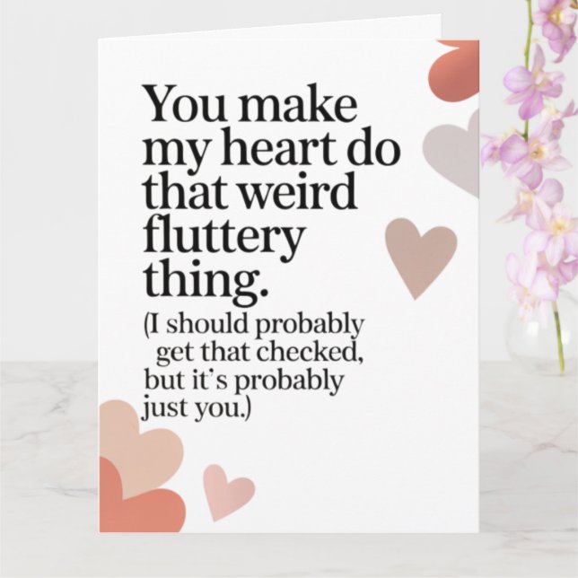 Tarjeta Cute Funny You Make My Heart Flutter Valentine's (Orquídea)