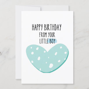Tarjeta Cute Message : Happy Birthday from your little boy