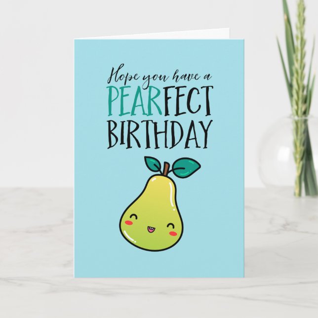 Tarjeta Cute Pear Fruit Pun Funny Pearfect Cumpleaños (Anverso)