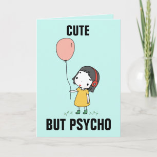 TARJETA CUTE PERO PSYCHO CARTA DE CUMPLEAÑOS PARA ELLA
