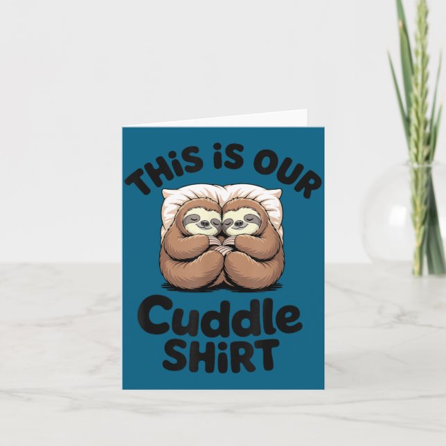 Tarjeta Cute Sloth Couple This Is Our Cuddle  (Anverso)