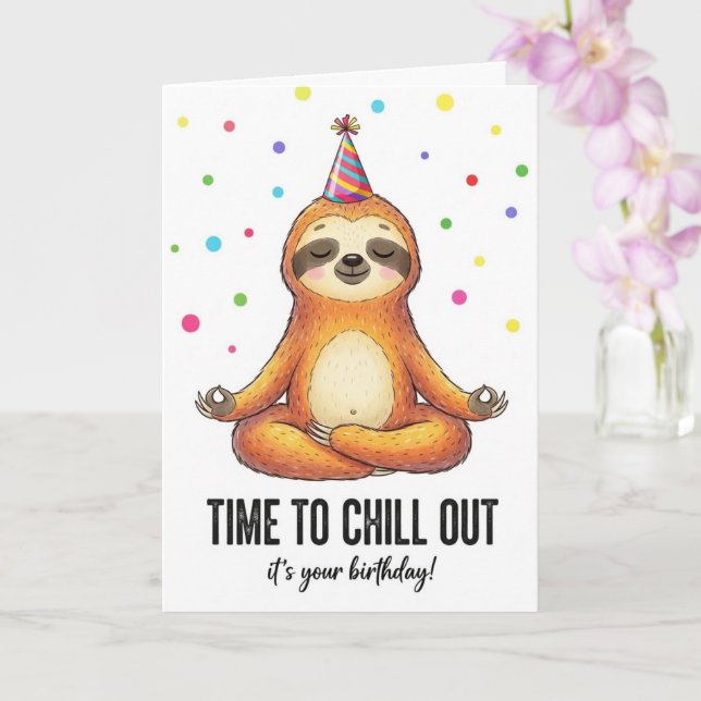 Tarjeta Cute Sloth Meditation Time To Chill Birthday Card (Orquídea)
