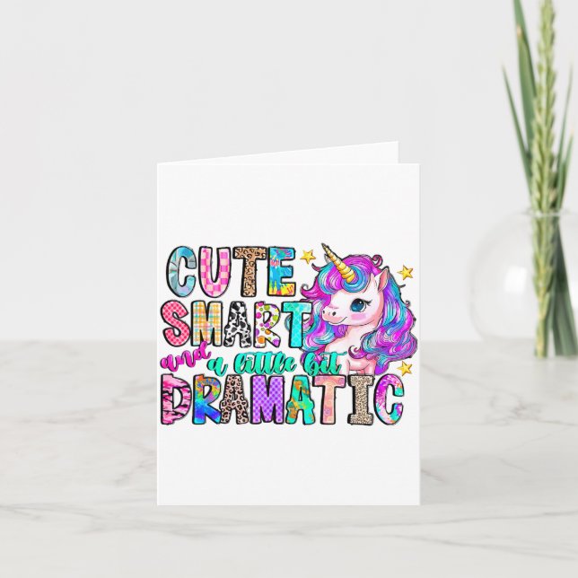 Tarjeta Cute Smart And A Little Bit Dramatic Funny Unicorn (Anverso)