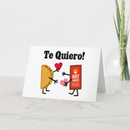 Tarjeta Cute Taco y Salsa Caliente - Te Quiero! (¡Te Amo!)
