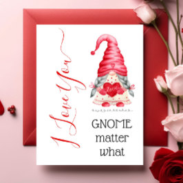 Tarjeta Cute te te amo Chica Gnome Importa Lo Que Valentin