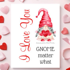 Tarjeta Cute te te amo Chica Gnome Importa Lo Que Valentin