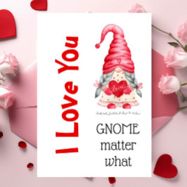 Tarjeta Cute te te amo Chica Gnome Importa Lo Que Valentin