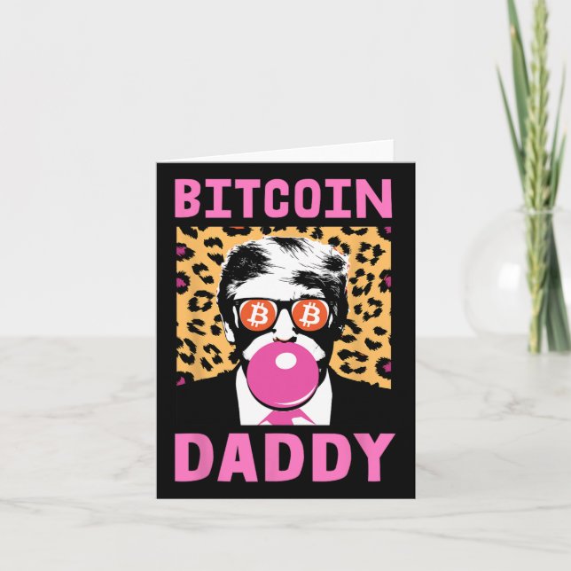 Tarjeta Cute Trump Bitcoin Daddy Crypto Finance Money Crew (Anverso)