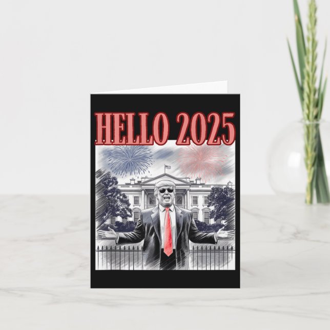 Tarjeta Cute Trump Hola 2025 Nochevieja Día Conservador (Anverso)