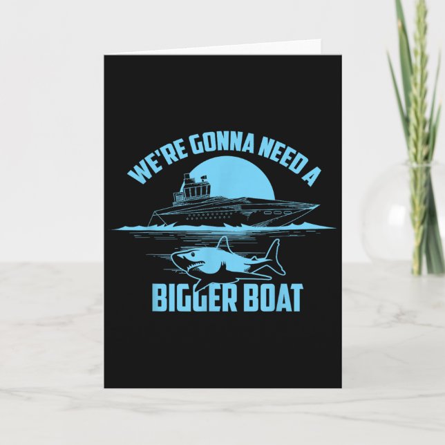 Tarjeta Cute Unique We're Gonna Need A Bigger Boat Shirt G (Anverso)