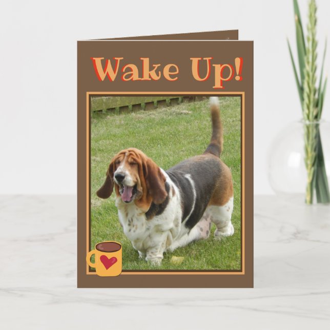 Tarjeta Cute Wake Up Birday Card con café y hebilla Basset (Anverso)