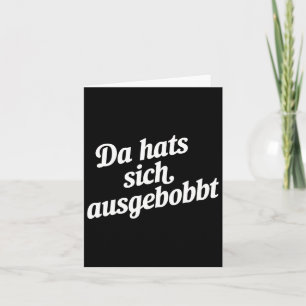 Tarjeta Da Gorra Sich Ausgebobbt - Funny Fitness Y Bodyb