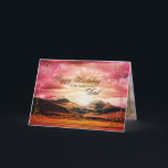 Tarjeta Dad birthday, Sunset over the mountains<br><div class="desc">A beautiful sunset over the mountains. Customize this card in any way you choose.</div>