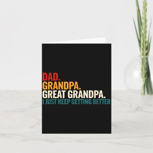 Tarjeta Dad Grandpa Great Grandpa Funny Saying - Dad I Jus (Anverso)