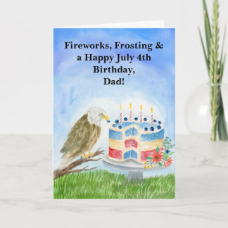 Tarjeta Dad July 4th Birthday Bald Eagle & Patriotic Cake