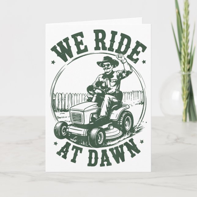 Tarjeta Dad Lawn Mower We Ride At Dawn Funny Mowing Gift G (Anverso)