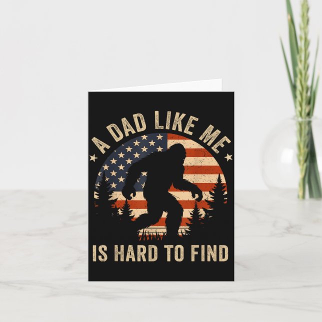 Tarjeta Dad Like Me Is Hard To Find Bigfoot Usa Flag Funny (Anverso)