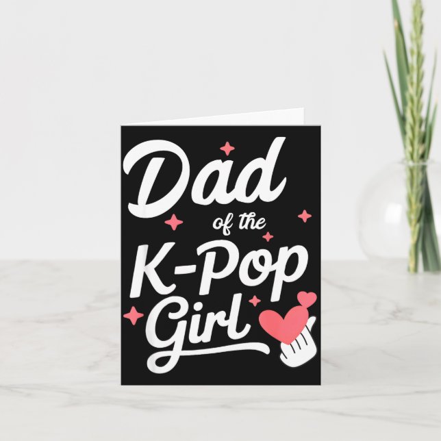 Tarjeta Dad Of The K P Girl K-p Fashion Men  (Anverso)