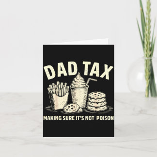 Tarjeta Dad tax asegurándose de no envenenar a los hombres