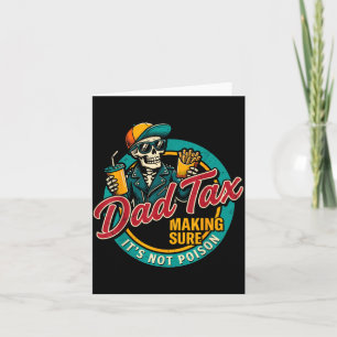 Tarjeta Dad Tax Asegurándose de que no sea veneno Divertid