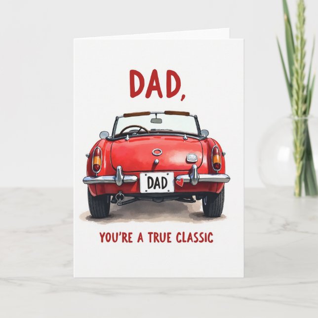 Tarjeta Dad You Are A True Classic Car Card (Anverso)