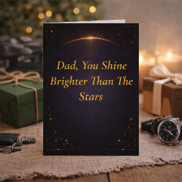 Tarjeta Dad You Shine Brighter Than Stars Father’s Day