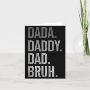 Tarjeta Dada Daddy Papá Bruh para hombres adultos abuelo m