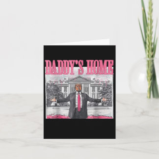 Tarjeta Daddys Home Casa Blanca 2025 Presidente Trump 