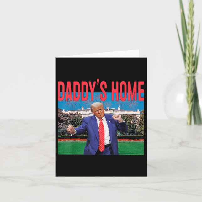 Tarjeta Daddys home Trump Pink Trump 2024 Take America Bac (Anverso)