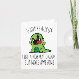 Tarjeta Daddysaurus Como Un Papá Normal, Pero Más Sorprend