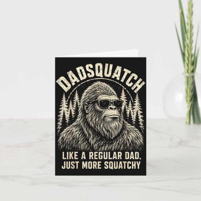 Tarjeta Dadsquatch pie grande como un padre regular más (Anverso)