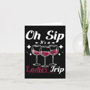 Tarjeta Dama De Vino, Oh Sip Es Un Viaje De Mujeres Chicas