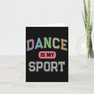 Tarjeta Dance es mi deporte directo fuera del ballet baile
