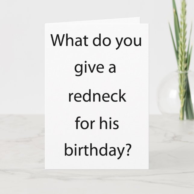 Tarjeta Dar Redneck Por Cumpleaños (Anverso)