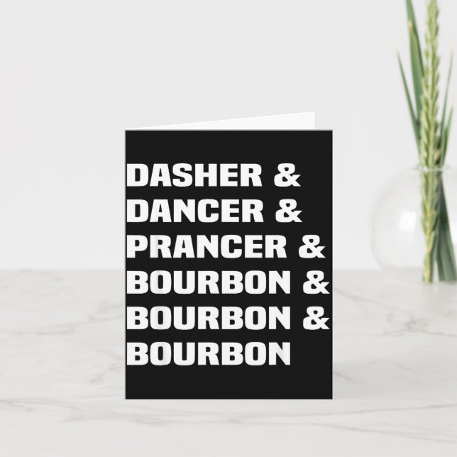 Tarjeta Dasher Dancer Prancer And Bourbon Christmas Holida (Anverso)