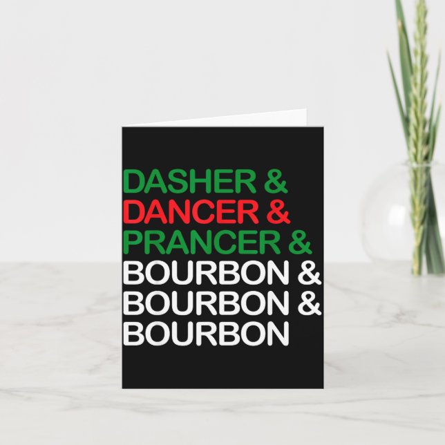 Tarjeta Dasher Dancer Prancer Bourbon Navidad Divertido Ho (Anverso)