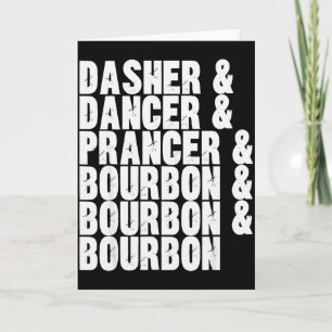 Tarjeta Dasher Dancer Prancer Y Bourbon Whiskey Divertido