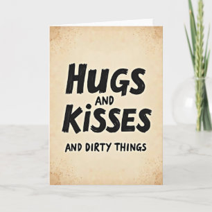 Tarjeta de abrazos y besos sucios