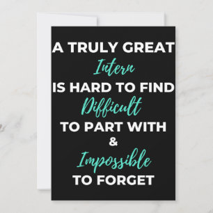 Tarjeta De Agradecimiento A Truly Great Intern Is Hard To Find