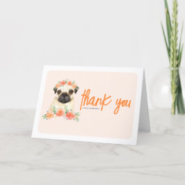Tarjeta De Agradecimiento Acuarela Pug y Flores de Peach Dog Cumpleaños