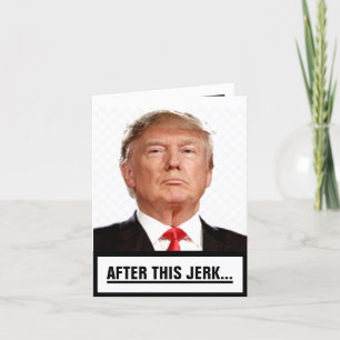 Tarjeta De Agradecimiento After this Jerk...