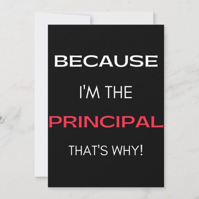 Tarjeta De Agradecimiento Because I'm The Principal That's Why (Anverso)