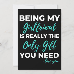 Tarjeta De Agradecimiento Being My Girlfriend Is The Only Gift You Need