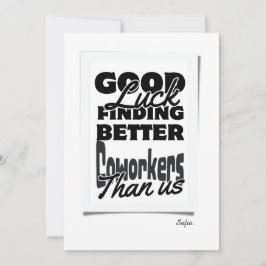 Tarjeta De Agradecimiento ¡Buena Suerte Encontrando Mejores Cotrabajadores Q