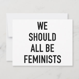 Tarjeta De Agradecimiento Camiseta feminista - Todos deberíamos ser feminist