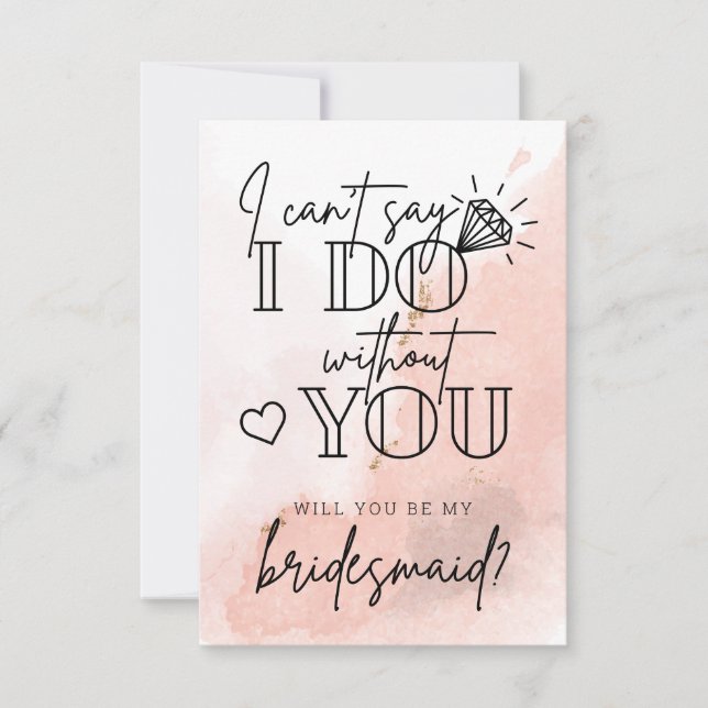 Tarjeta De Agradecimiento Can't Say I Do Without You Bridesmaid Proposal Not (Anverso)
